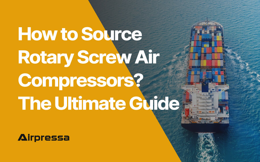 How to Source Rotary Screw Air Compressors