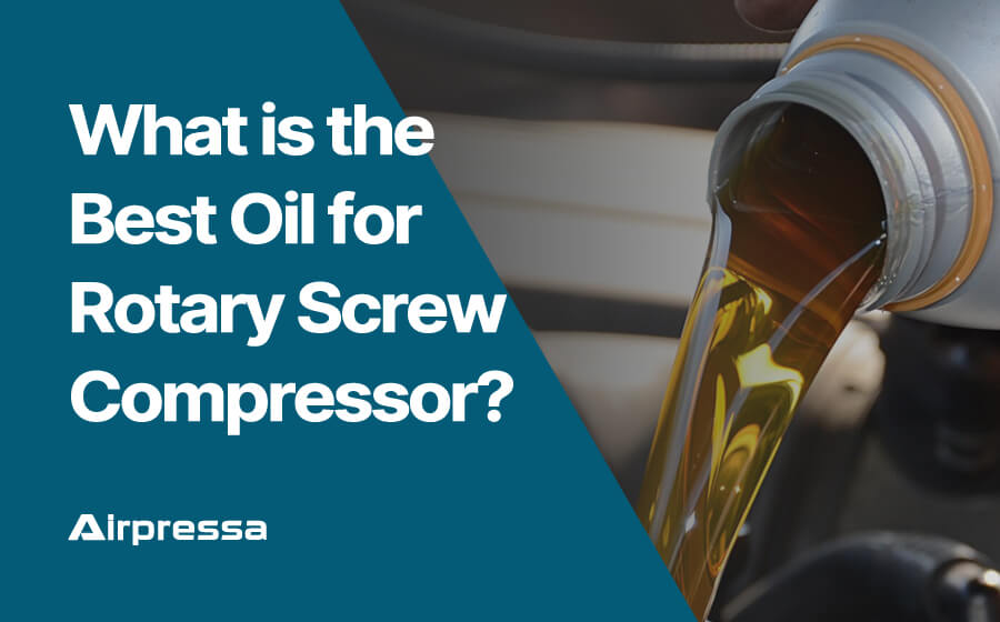 What is the Best Oil for Rotary Screw Compressor?