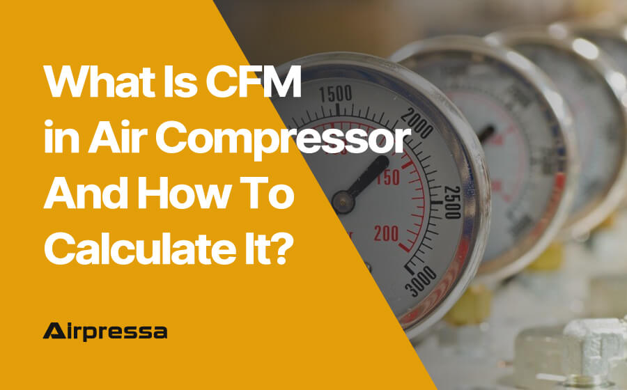 What Is CFM in Air Compressor